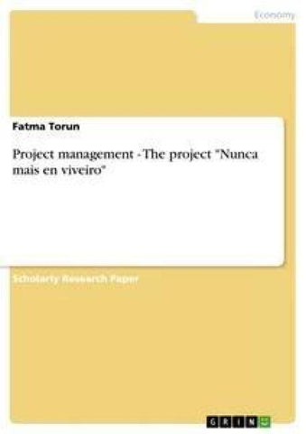 Project management - The project "Nunca mais en viveiro"