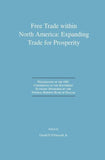 Free Trade within North America: Expanding Trade for Prosperity