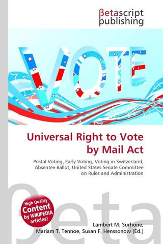 Universal Right to Vote by Mail Act