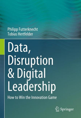 Data, Disruption & Digital Leadership