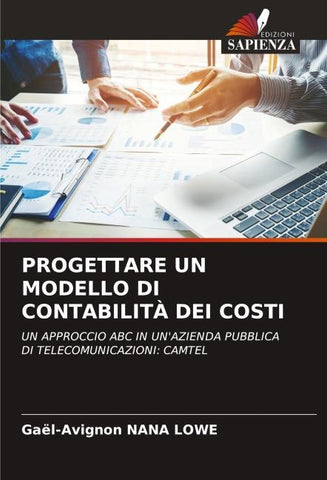 PROGETTARE UN MODELLO DI CONTABILITÀ DEI COSTI