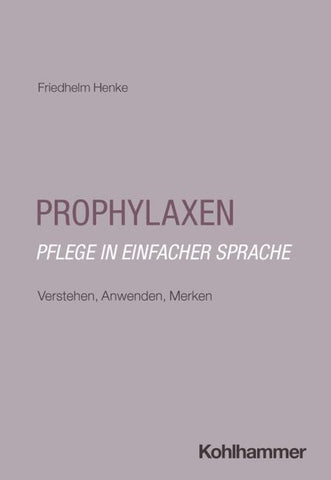 Prophylaxen: Pflege in einfacher Sprache
