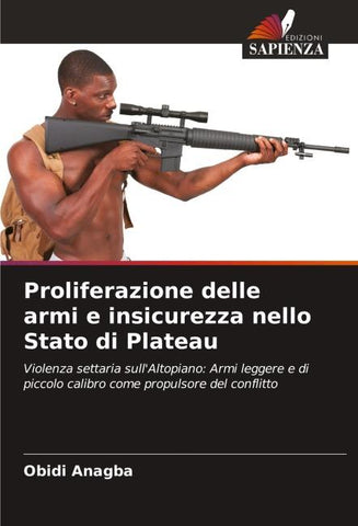 Proliferazione delle armi e insicurezza nello Stato di Plateau