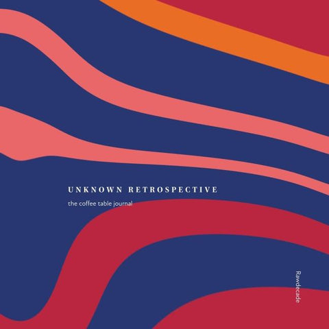 Unknown Retrospective