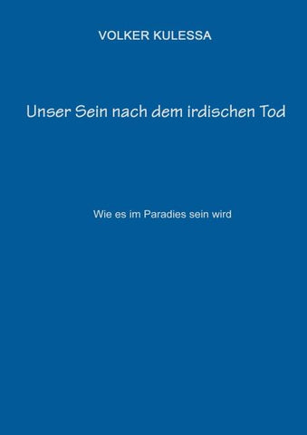 Unser Sein nach dem irdischen Tod