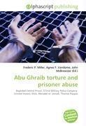 Abu Ghraib torture and prisoner abuse