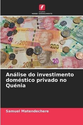 Análise do investimento doméstico privado no Quénia