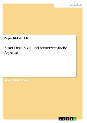 Asset Deal. Zivil- und steuerrechtliche Aspekte
