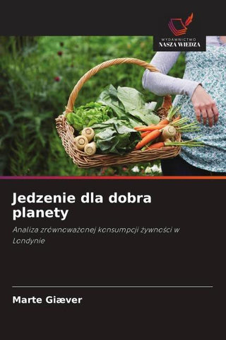 Jedzenie dla dobra planety