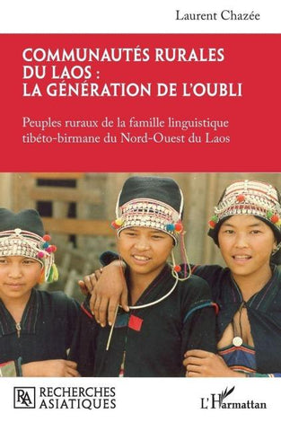 Communautés rurales du Laos : la génération de l'oubli