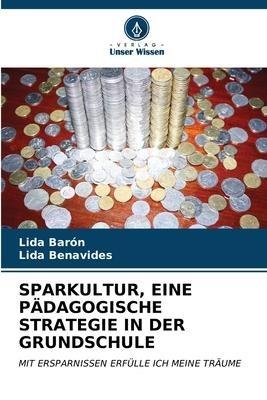 SPARKULTUR, EINE PÄDAGOGISCHE STRATEGIE IN DER GRUNDSCHULE