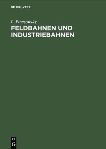 Feldbahnen und Industriebahnen