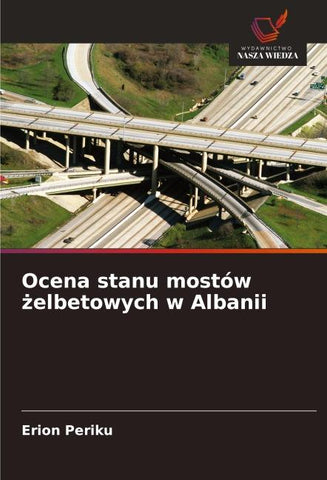 Ocena stanu mostów ¿elbetowych w Albanii