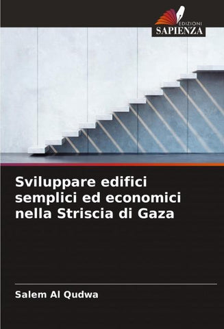 Sviluppare edifici semplici ed economici nella Striscia di Gaza