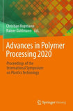Advances in Polymer Processing 2020