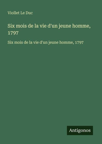 Six mois de la vie d'un jeune homme, 1797