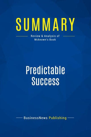 Summary: Predictable Success