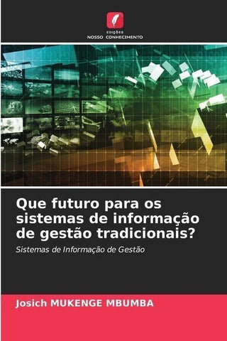 Que futuro para os sistemas de informação de gestão tradicionais?