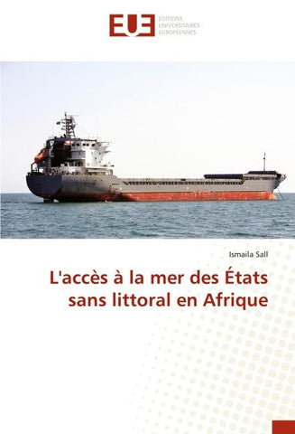 L'accès à la mer des États sans littoral en Afrique