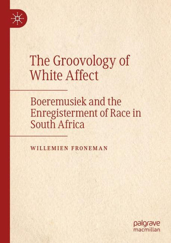 The Groovology of White Affect