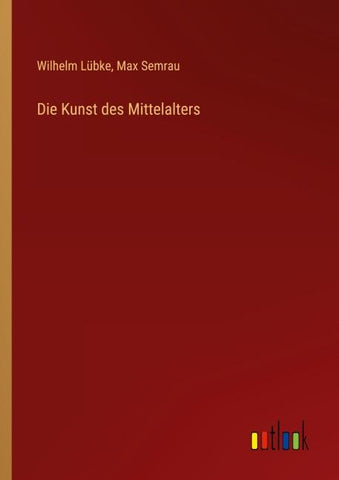 Die Kunst des Mittelalters