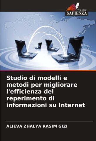 Studio di modelli e metodi per migliorare l'efficienza del reperimento di informazioni su Internet