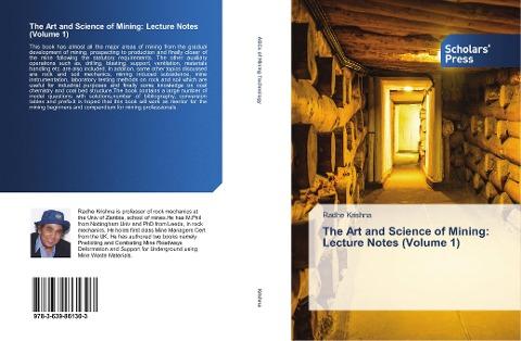 The Art and Science of Mining: Lecture Notes (Volume 1)