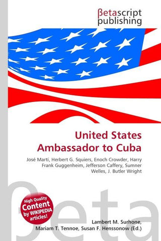 United States Ambassador to Cuba