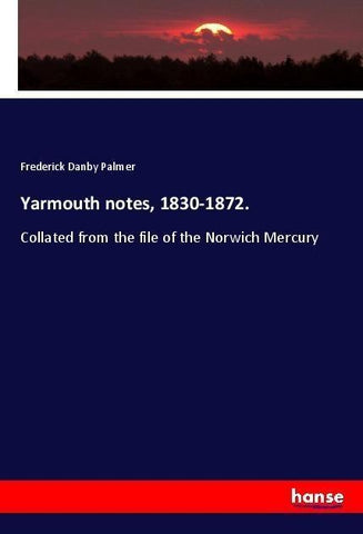 Yarmouth notes, 1830-1872.