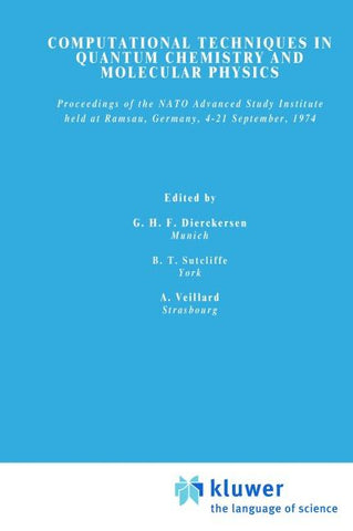 Computational Techniques in Quantum Chemistry and Molecular Physics