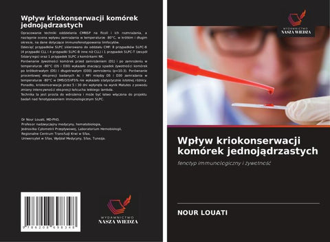 Wp¿yw kriokonserwacji komórek jednoj¿drzastych