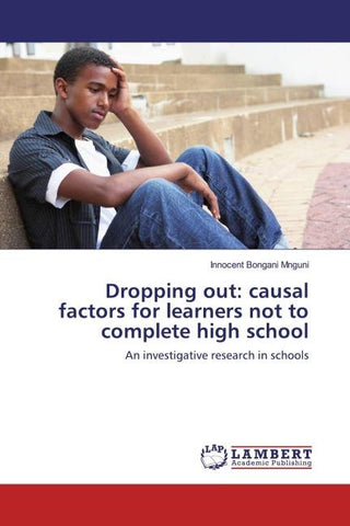 Dropping out: causal factors for learners not to complete high school