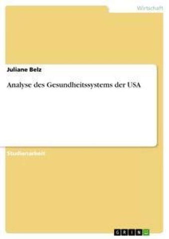Analyse des Gesundheitssystems der USA