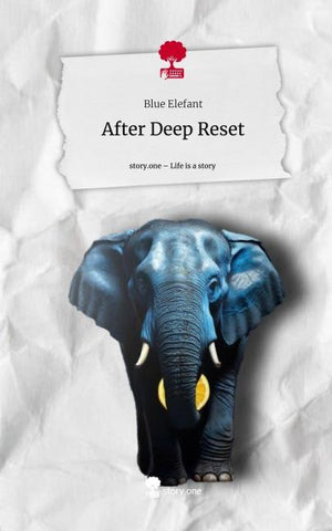 After Deep Reset. Life is a Story - story.one