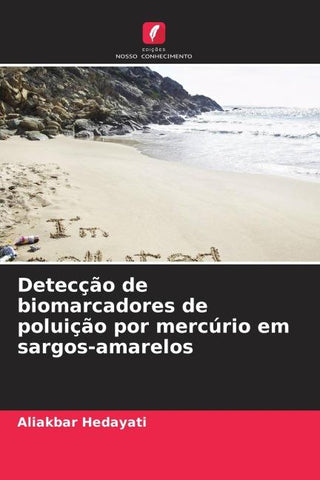 Detecção de biomarcadores de poluição por mercúrio em sargos-amarelos