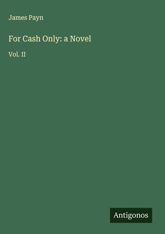 For Cash Only: a Novel