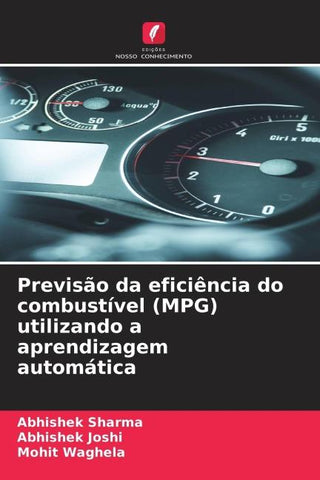 Previsão da eficiência do combustível (MPG) utilizando a aprendizagem automática