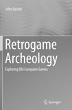Retrogame Archeology