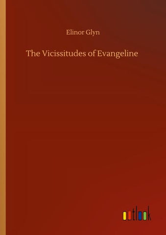 The Vicissitudes of Evangeline