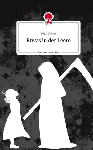 Etwas in der Leere. Life is a Story - story.one