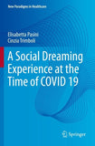A Social Dreaming Experience at the Time of COVID 19