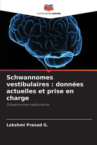 Schwannomes vestibulaires : données actuelles et prise en charge