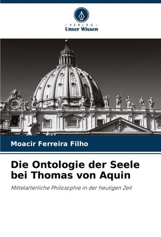 Die Ontologie der Seele bei Thomas von Aquin