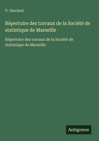 Répertoire des travaux de la Société de statistique de Marseille