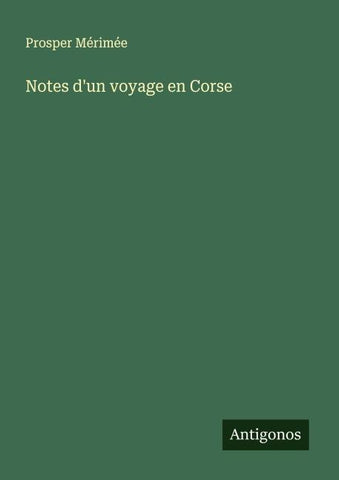 Notes d'un voyage en Corse