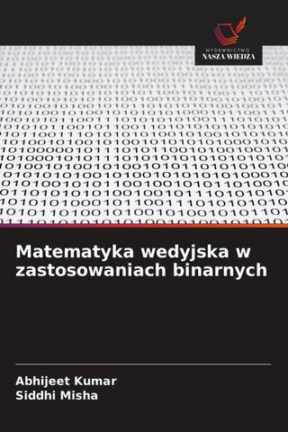 Matematyka wedyjska w zastosowaniach binarnych