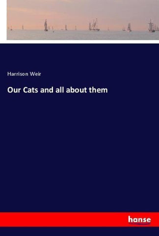 Our Cats and all about them