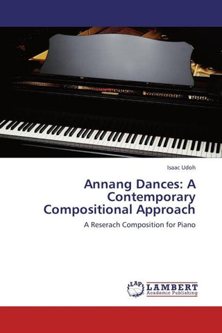 Annang Dances: A Contemporary Compositional Approach