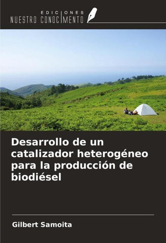 Desarrollo de un catalizador heterogéneo para la producción de biodiésel