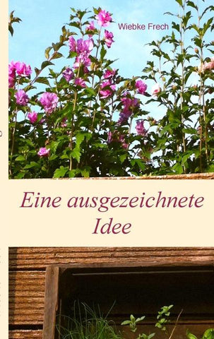 Eine ausgezeichnete Idee